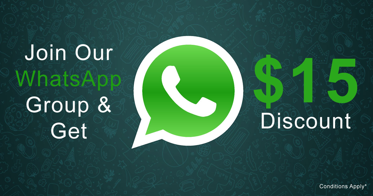Join our WhatsApp group and get $15 discount.